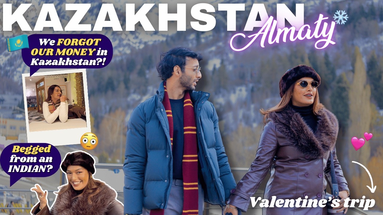 We BORROWED MONEY from an INDIAN in Kazakhstan? Valentine’s #TravelWSar 2026 💗