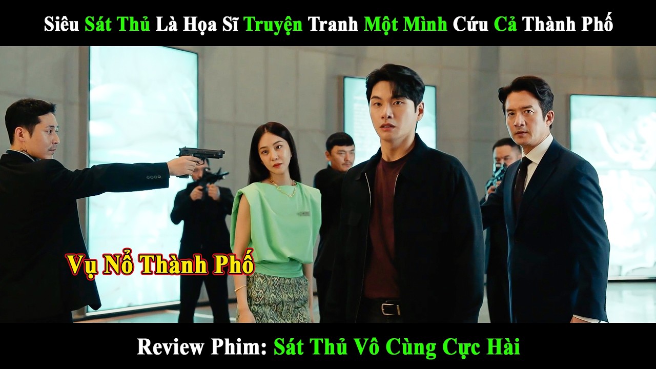 [Review Phim] S&aacute;t Thủ V&ocirc; C&ugrave;ng Cực H&agrave;i | Khi S&aacute;t Thủ Nghỉ Hưu Bị Nghi Ngờ L&agrave; Khủng Bố