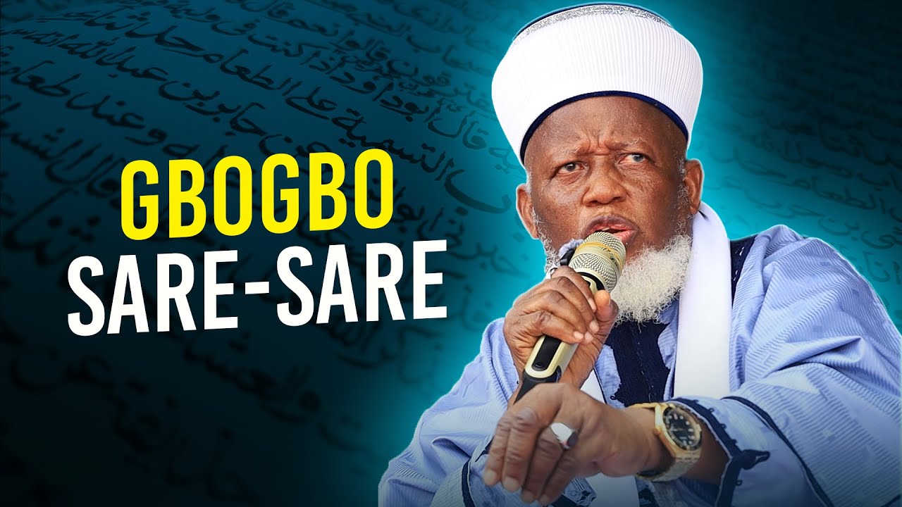GBOGBO SARE SARE - Sheikh Daud Abdul Mojeed Alfa Nla