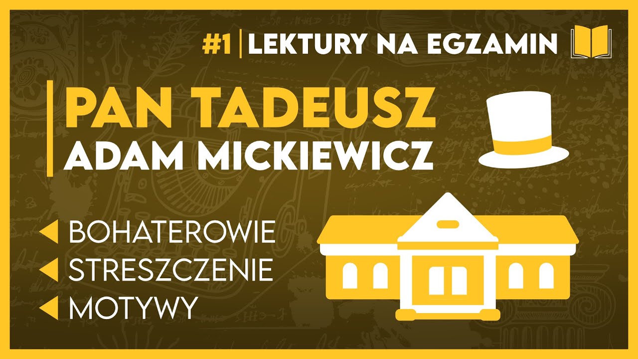 Streszczenie... PAN TADEUSZ 📖 - KOMPLETNE OPRACOWANIE + karta lektur ✅️ | Lektury Szkoła Podstawowa