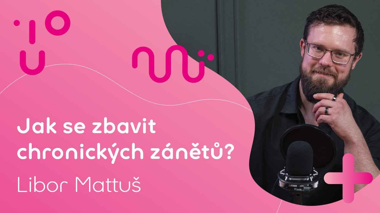 Jak se zbavit chronických zánětů? | Libor Mattuš