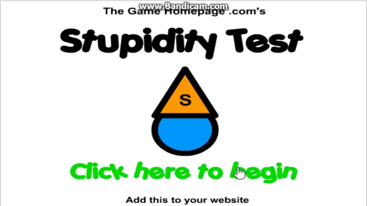 The Stupidity Test-To be or not to be 0% Stupid