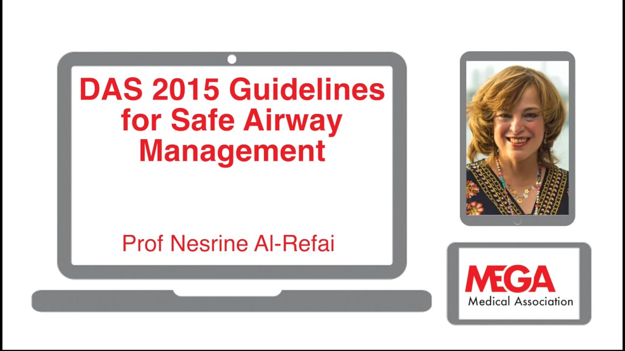 DAS 2015 Guidelines for Safe Airway  Management by Prof  Nesrine El-Refai