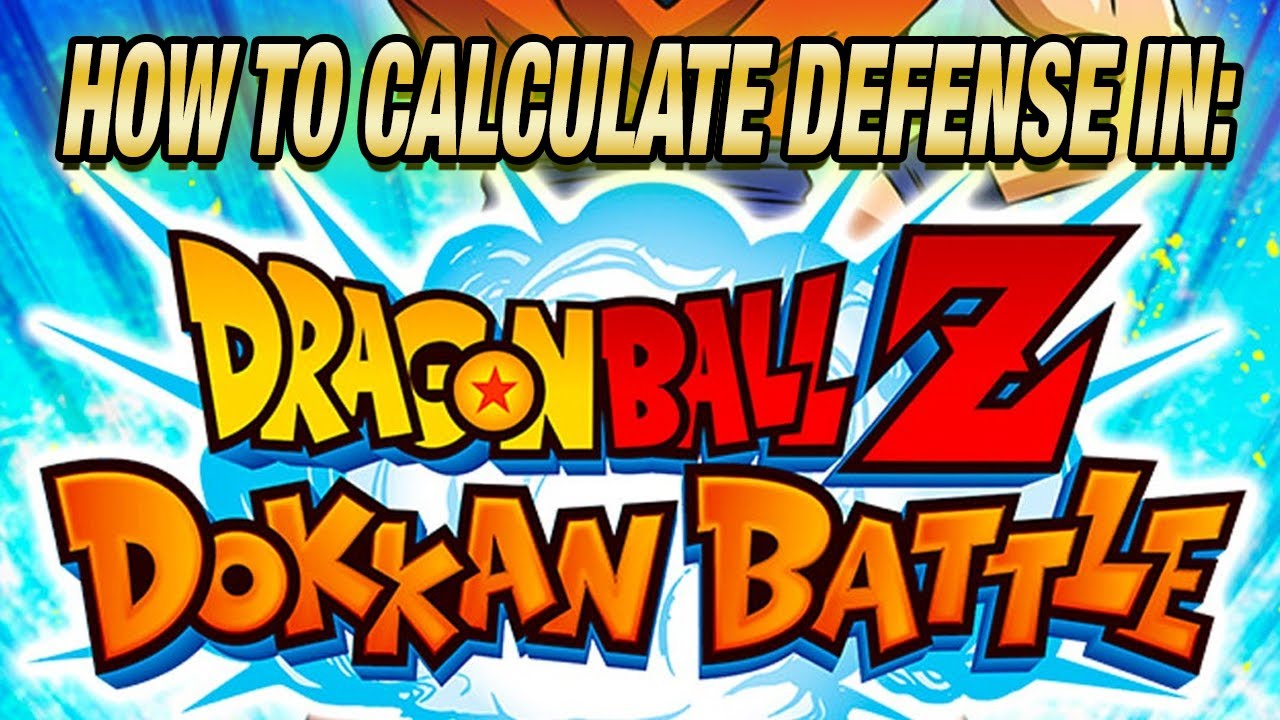 How to Calculate Defense Stats in Dokkan! General Guide with Examples (DBZ: Dokkan Battle)