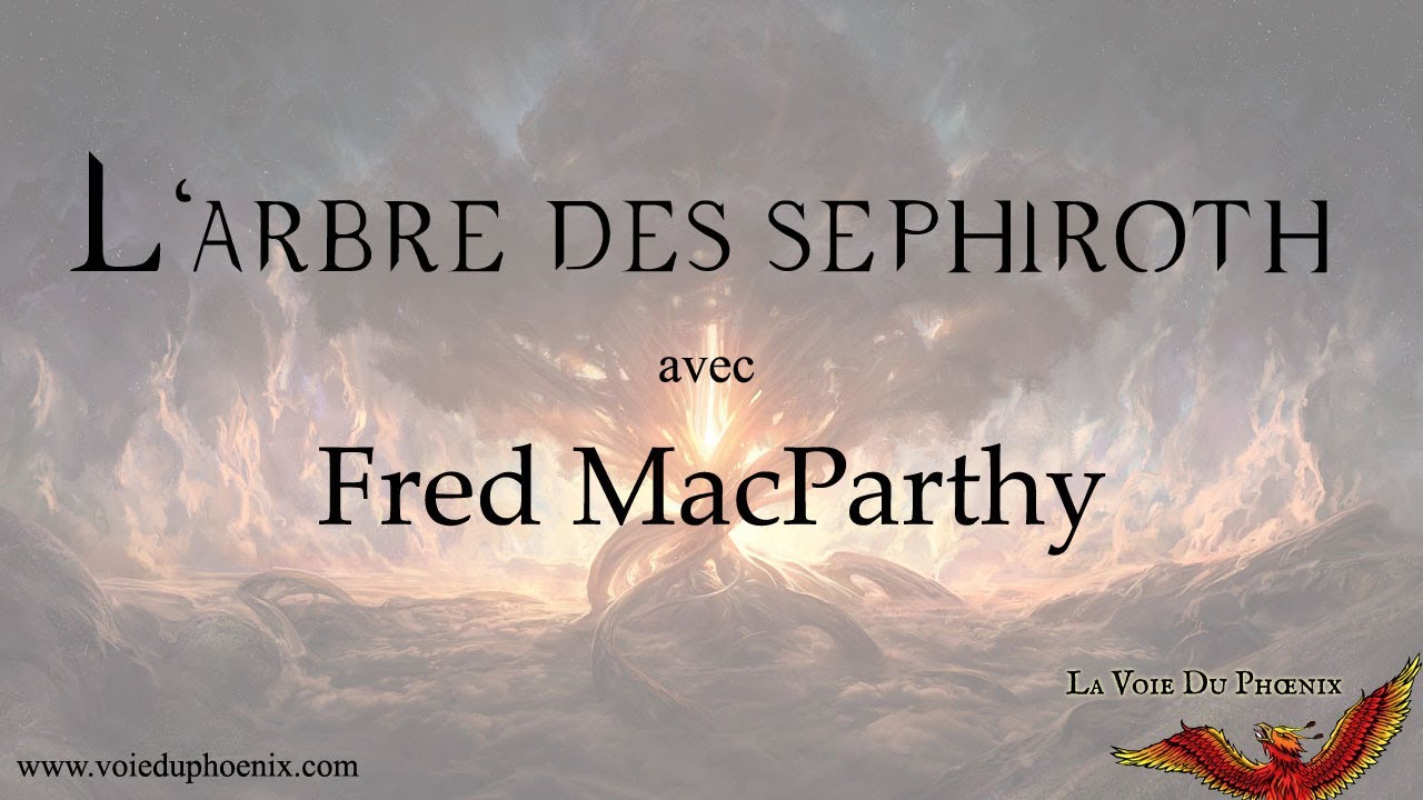 L'arbre des sephiroth - avec Fred MacParthy