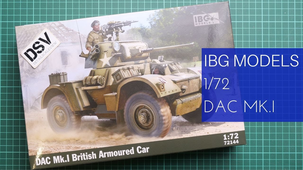 IBG Models 1/72 DAC Mk.I (72144) Review
