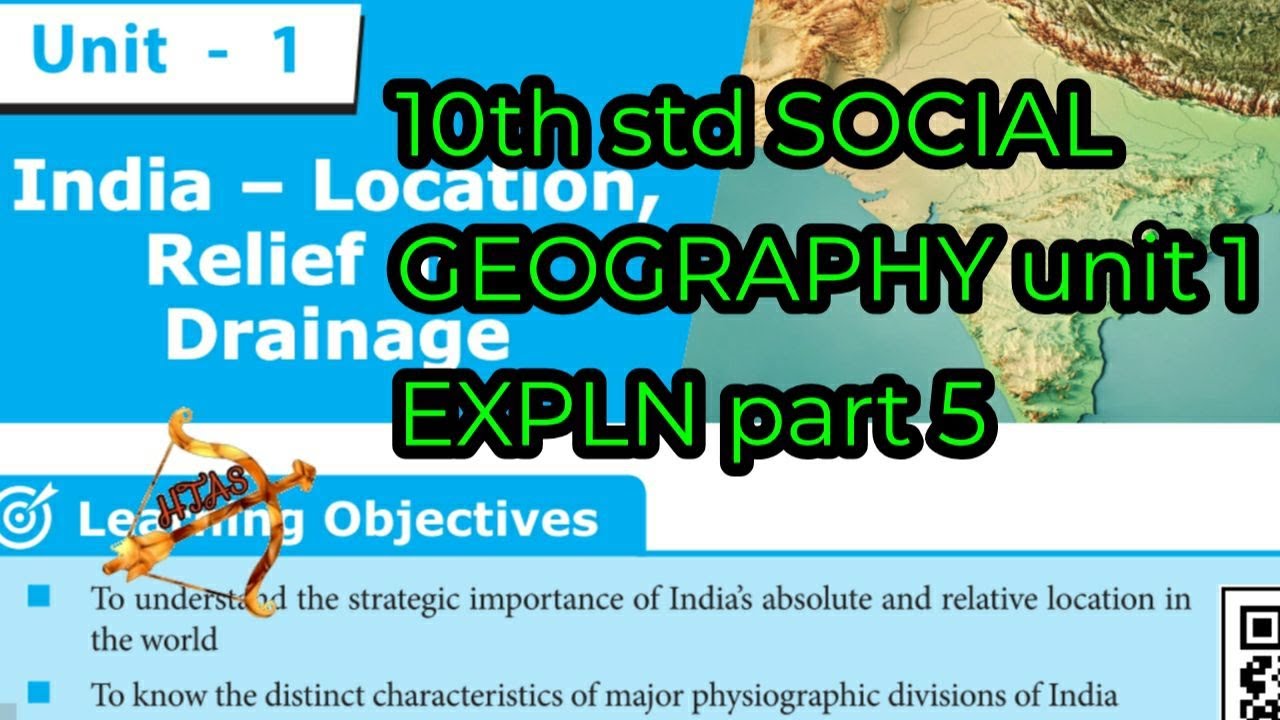 10thP SOCIAL Geography unit 1 part 5 Location Relief and Drainage LINE BY LINE explanation in tamil