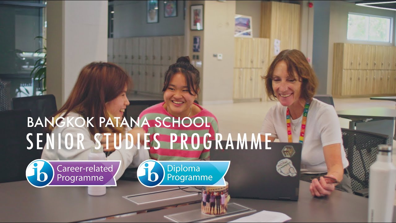 Senior Studies Programme at Bangkok Patana School