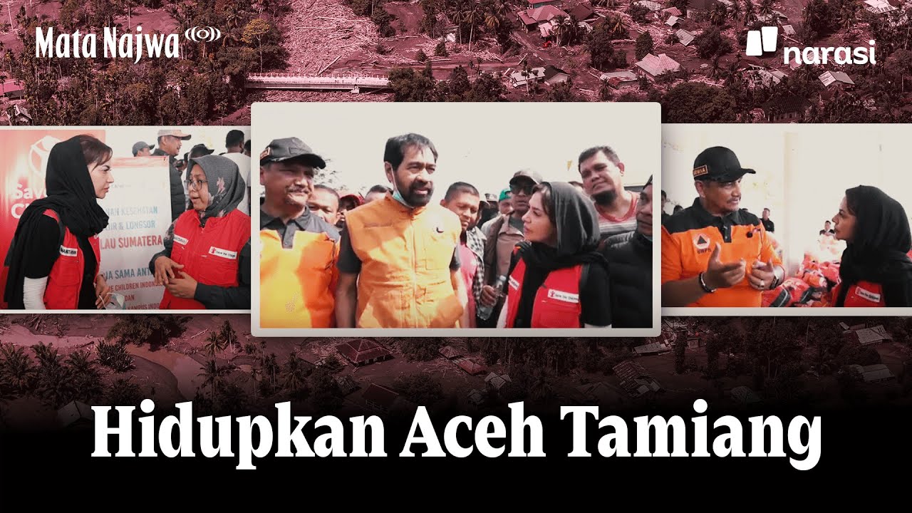Hidupkan Aceh Tamiang | Mata Najwa