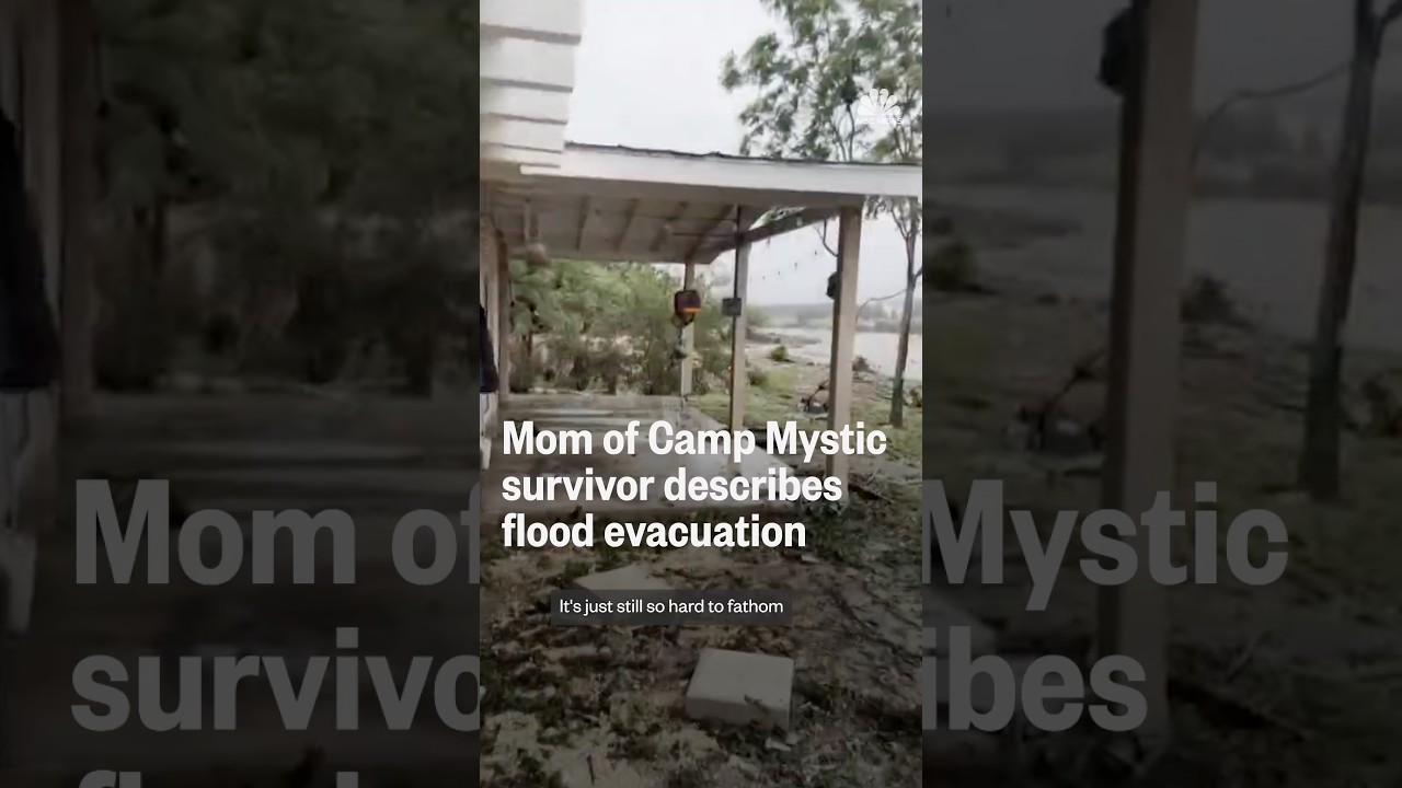 Mom of Camp Mystic survivor describes flood evacuation