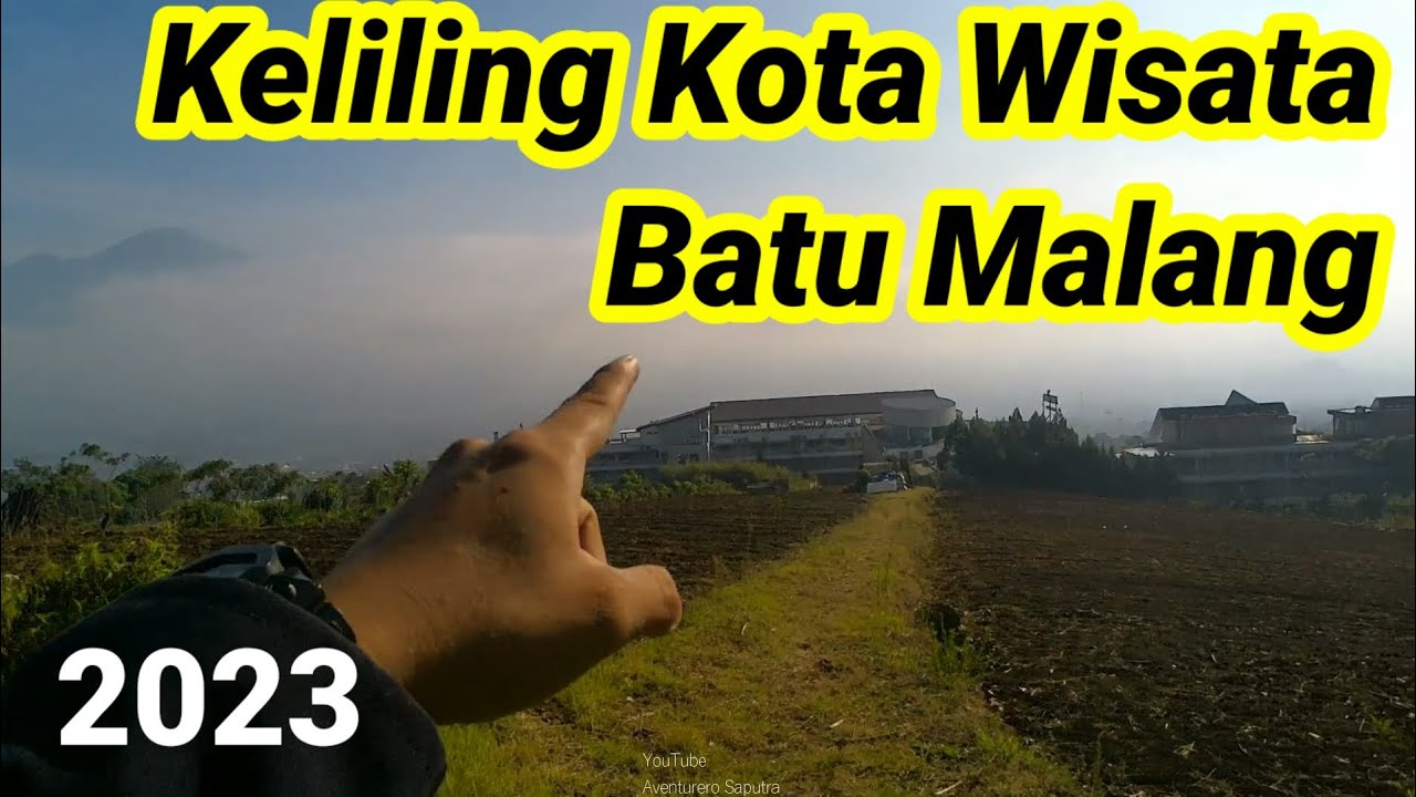 Keliling KOTA BATU MALANG 2023