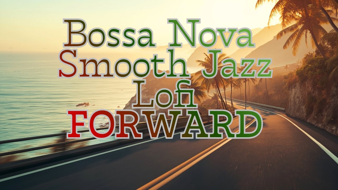 Bossa Nova Soul Traveler Glow Smooth Jazz Lofi