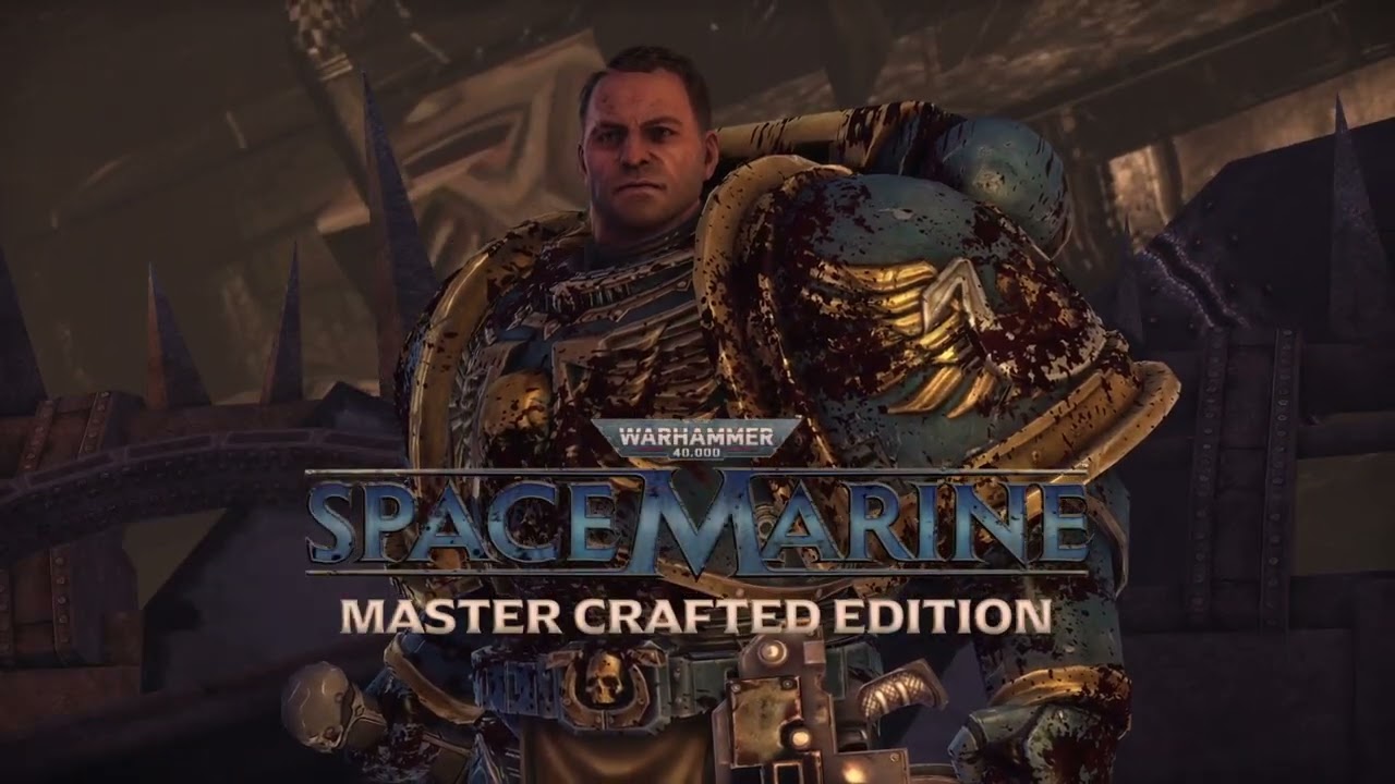 Space Marine - Master Crafted Edition Ep1
