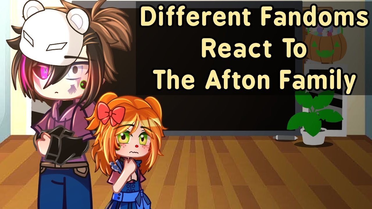 [ ▪︎ ] Different Fandoms React To The Afton Family [ ▪︎ ] GCRV / Gacha Club Reaction Video [ ▪︎ ]