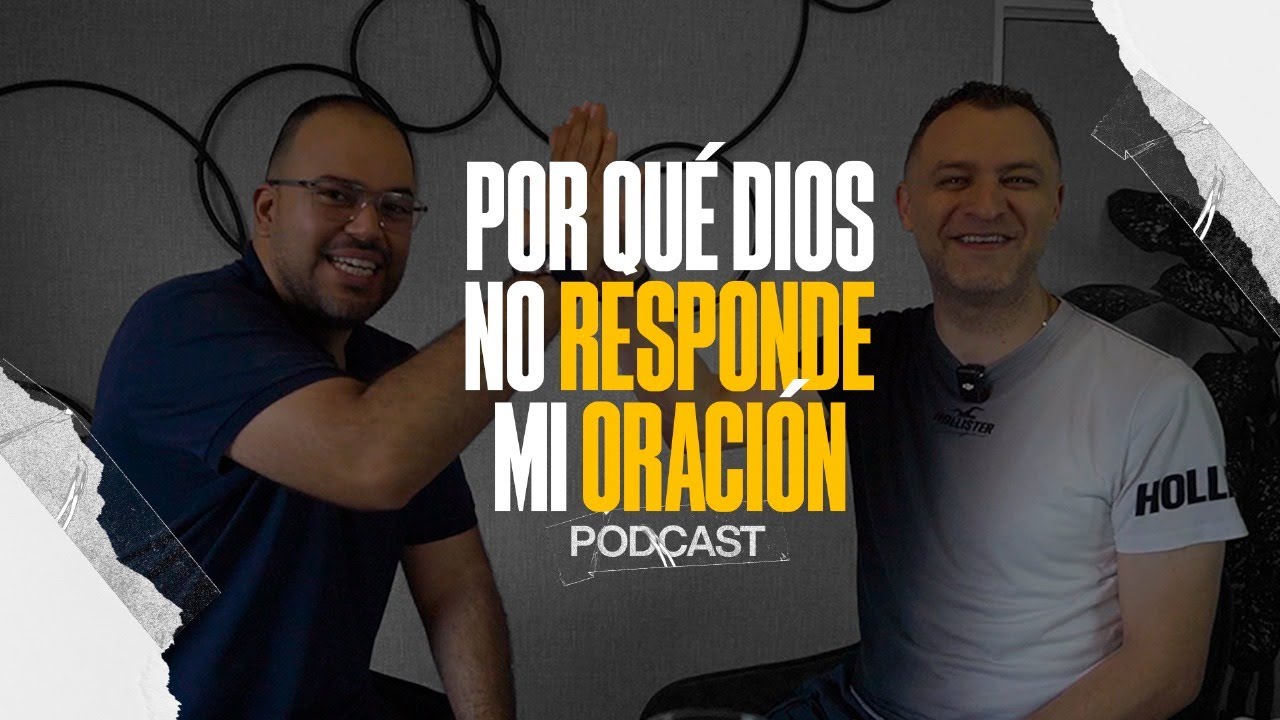 ¿POR QUÉ DIOS NO RESPONDE MI ORACIÓN?