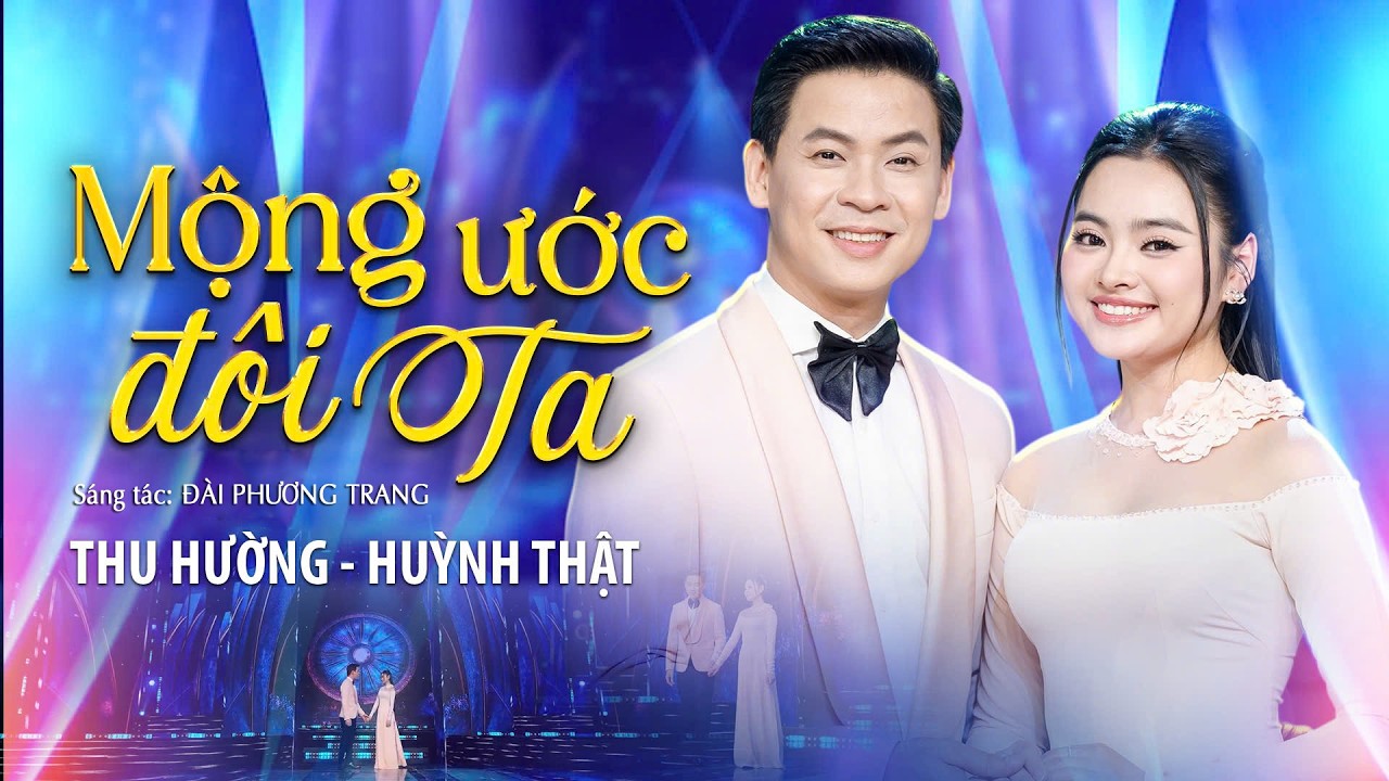 Mộng Ước Đôi Ta | Cặp Đôi Đang Được Yêu Mến Hiện Nay | Thu Hường - Huỳnh Thật
