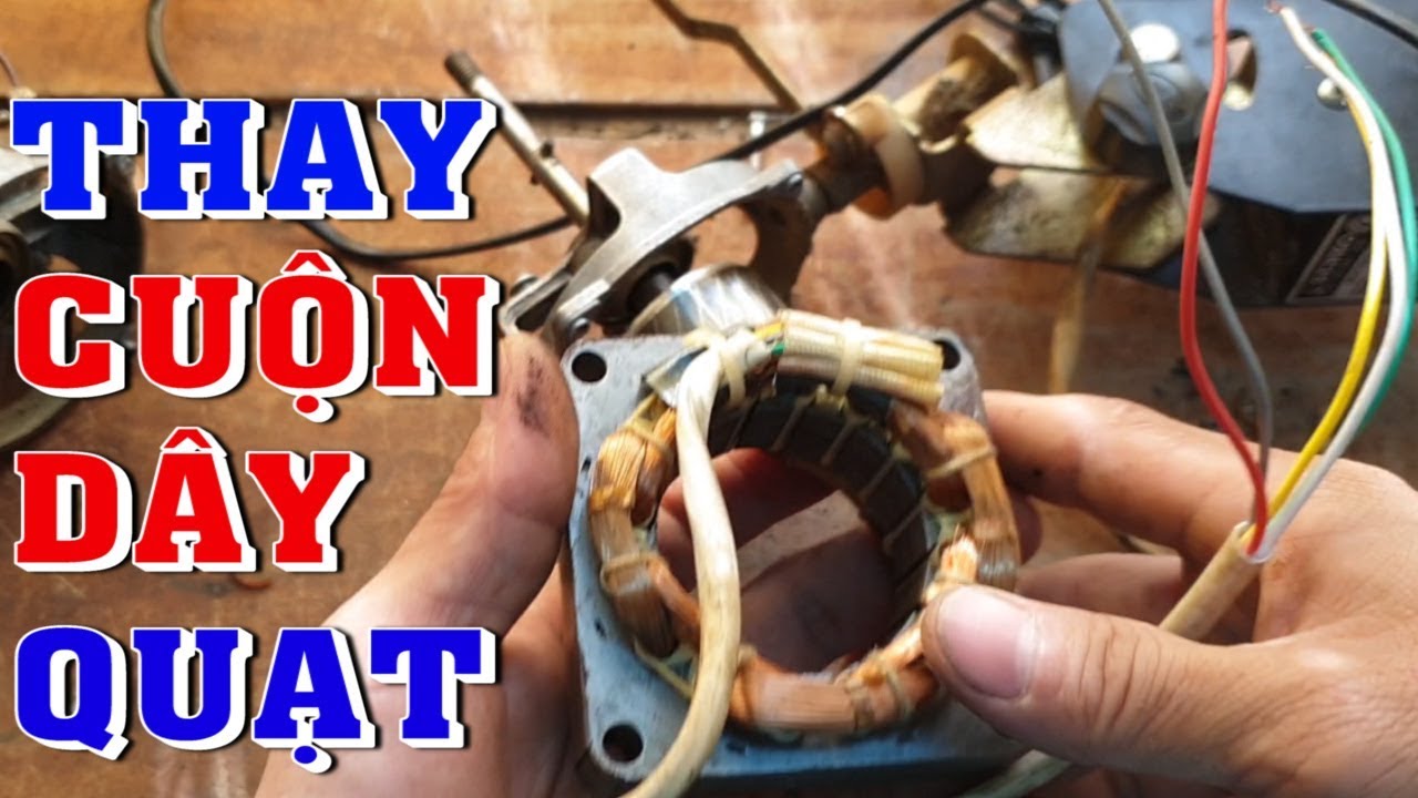 thay cuộn dây quạt điện