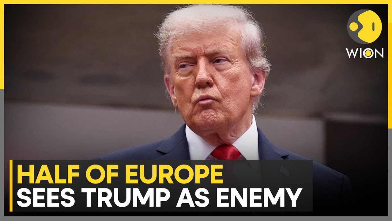 Trump New Survey: Poll Finds Majority of Europeans View Trump as Enemy | WION