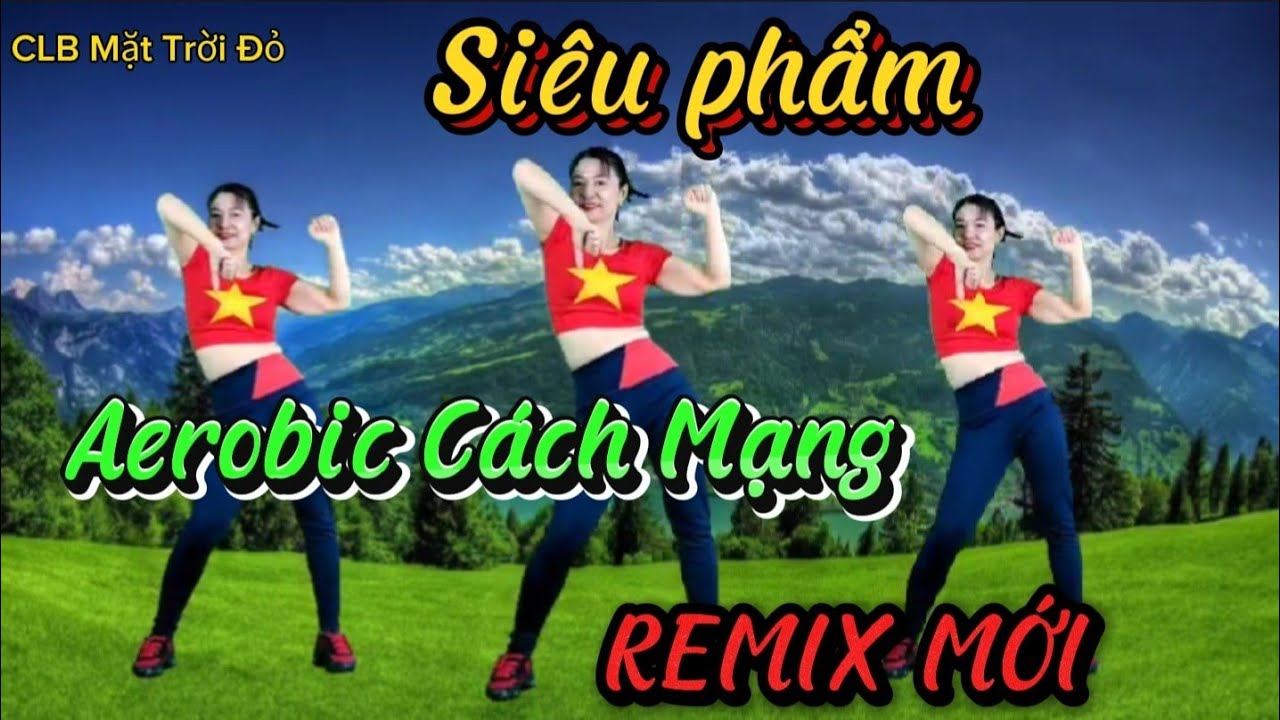 SIÊU PHẨM AEROBIC CÁCH MẠNG MỚI siêu hay ❤️‍🔥