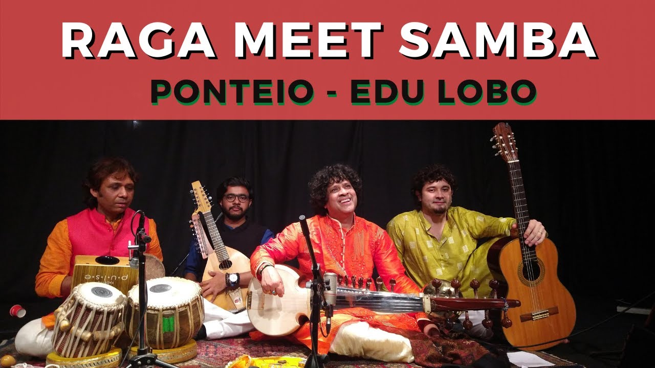 Ponteio | Dr. Pandit Ranajit Sengupta e Ivan Sakavicius | Raga meet Samba (Edu Lobo)