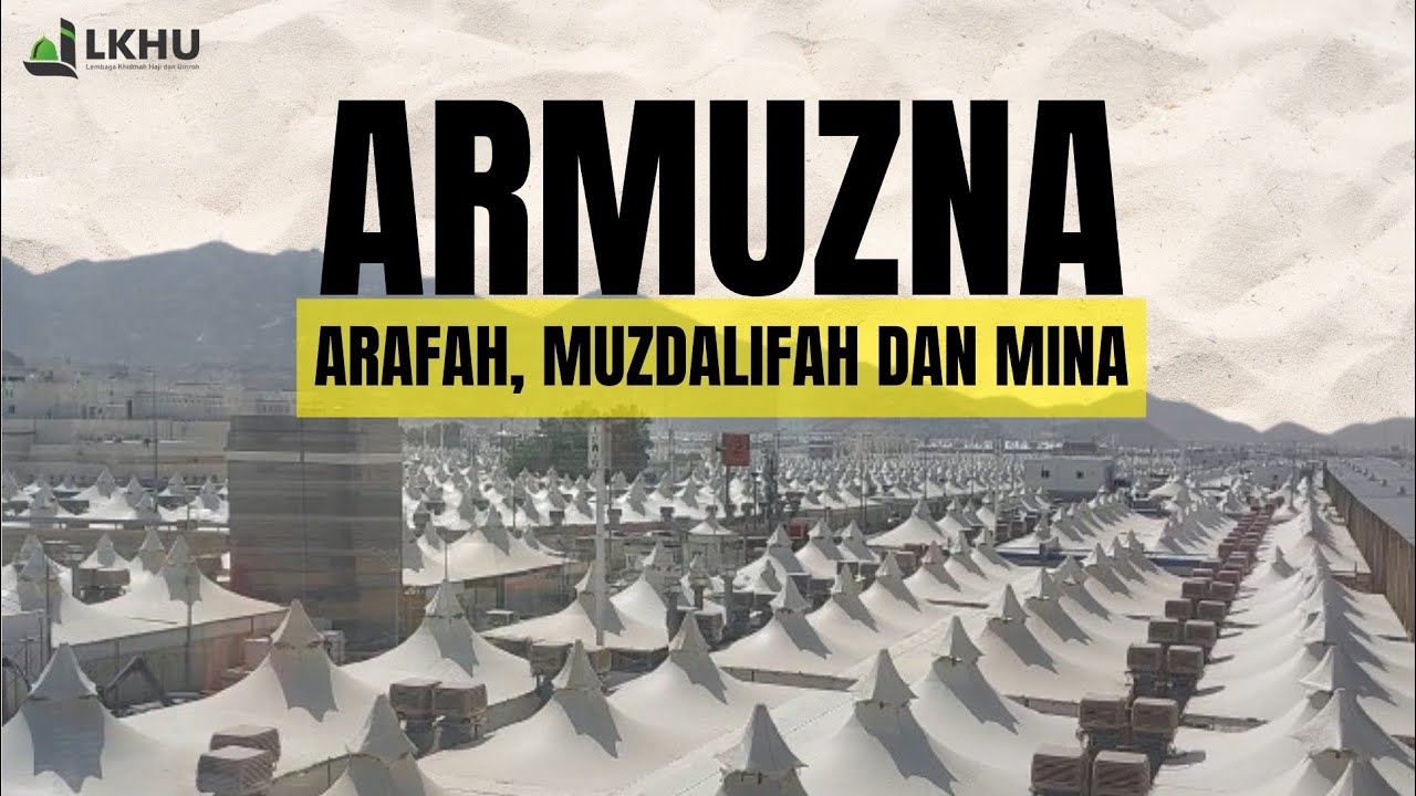 EPS. 7: Arafah Muzdalifah Mina (Makkah)