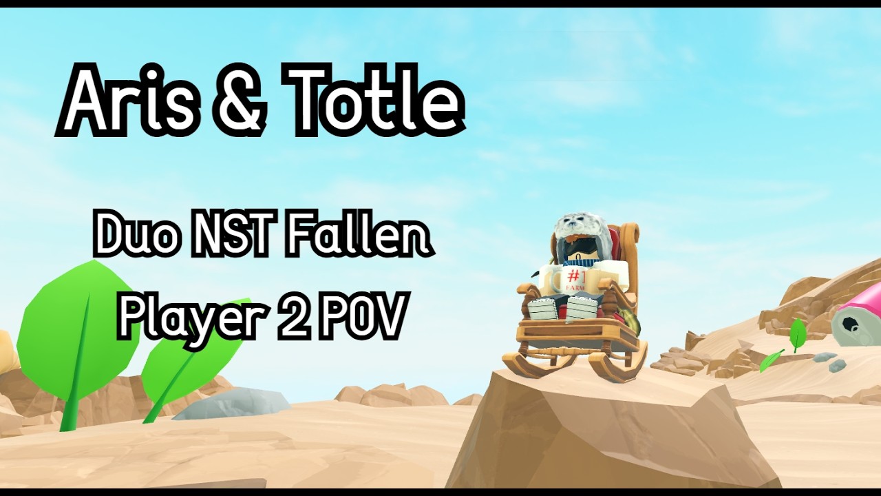 Aris & Totle - Player 2 | TDS Duo Fallen