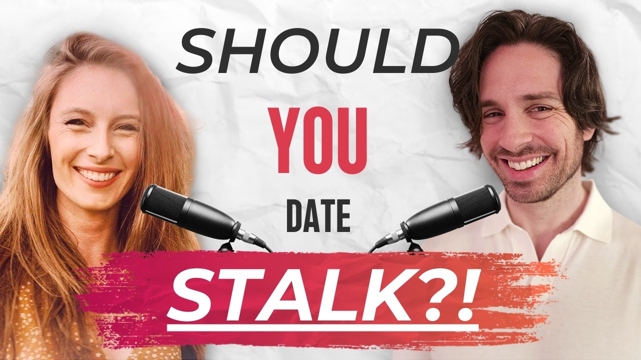 #18 Date Stalking: Should You RESEARCH Your Upcoming Date?