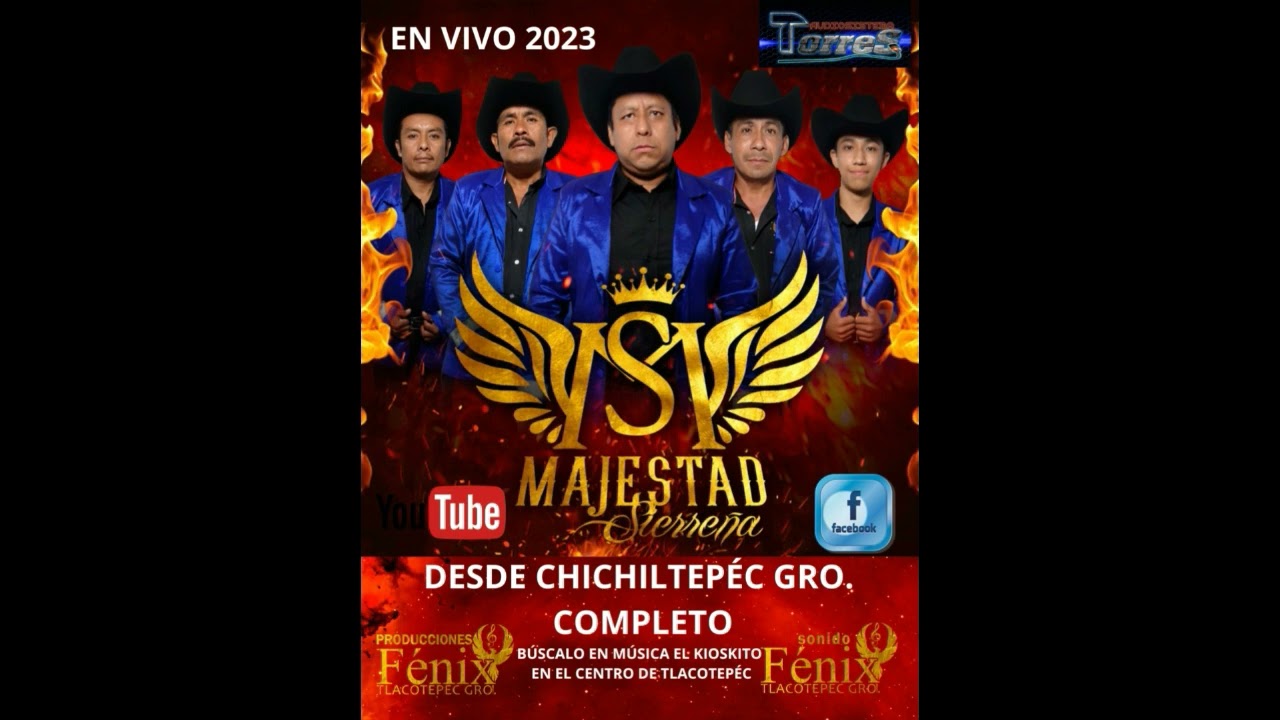 MAJESTAD SIERREÑA- EN VIVO DESDE CHICHILTEPÉC GRO.