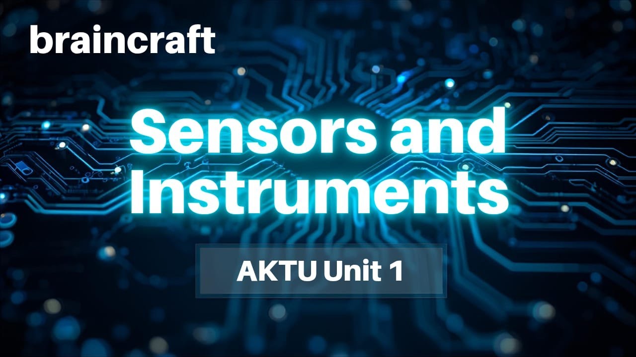 Sensors & Instrumentation(SI)  Unit 1 AKTU | Full Explained in One Shot