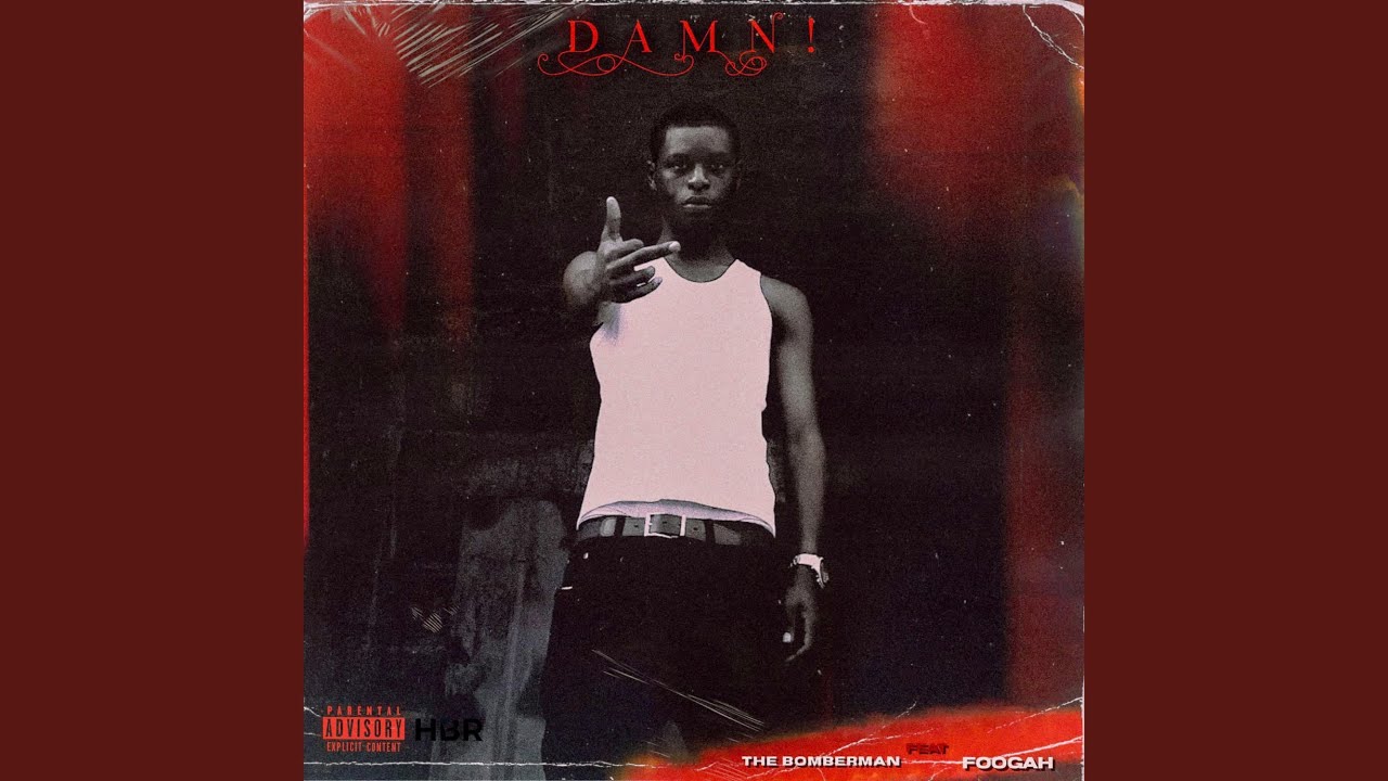 DAMN! (feat. the bomberman & foogah)