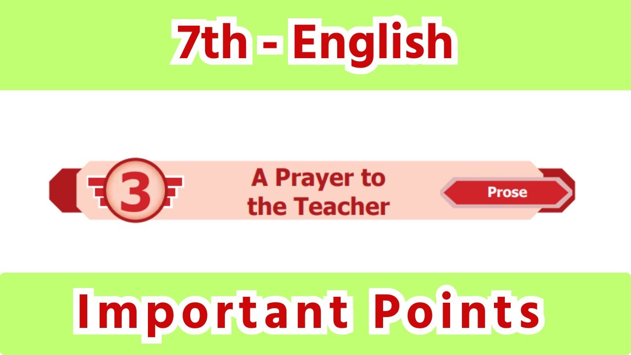 A prayer to the Teacher | 7 th English | Important Questions