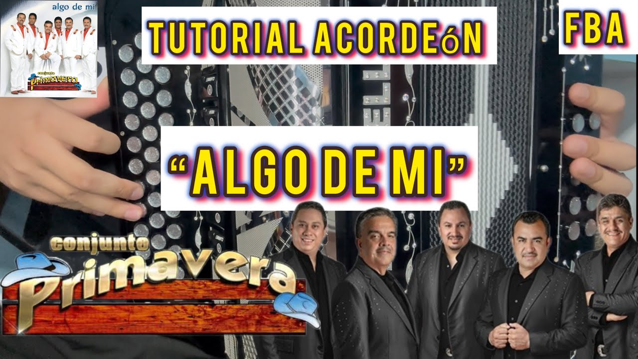 Algo De Mi - Conjunto Primavera TUTORIAL ACORDEÓN!! INTROS Y ADORNOS!! SÚPER FÁCIL!!