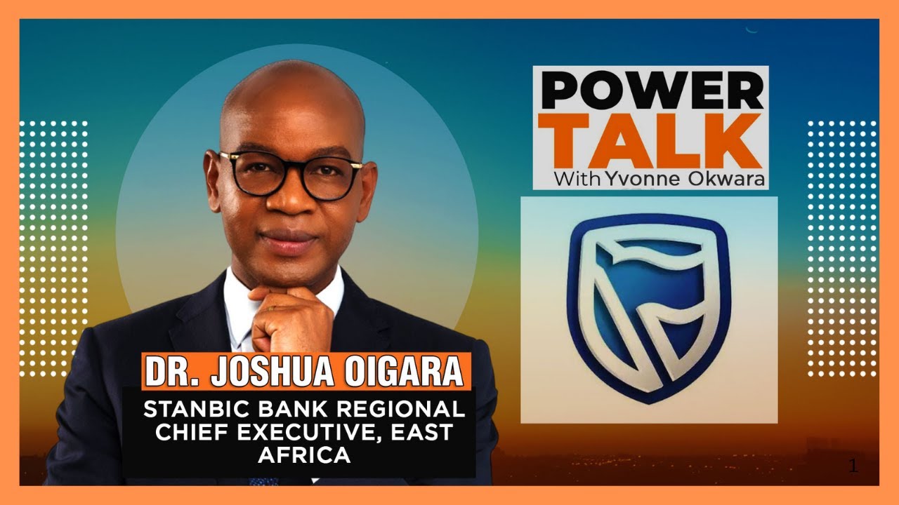 POWER TALK | STANBIC BANK CEO OIGARA
