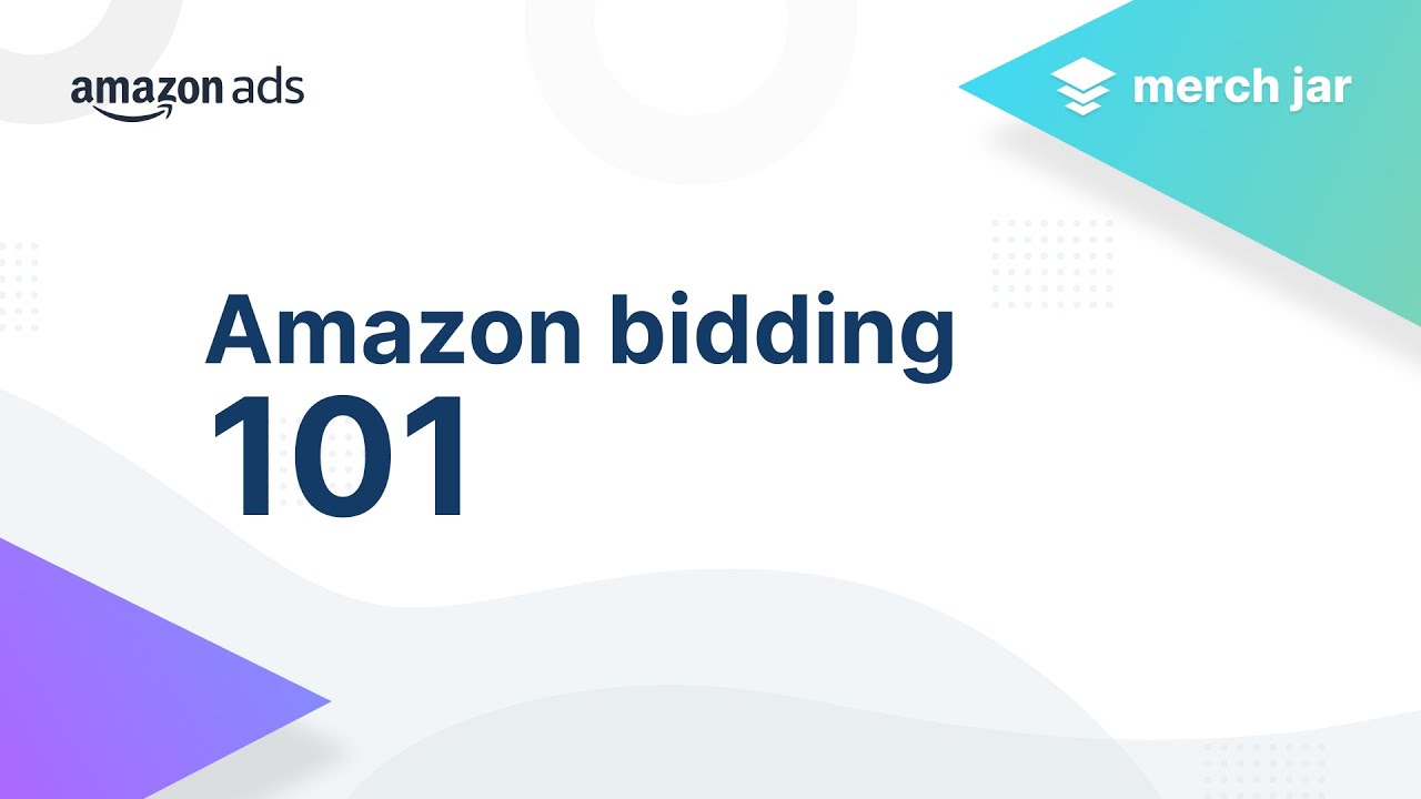 Amazon Bidding 101: A Comprehensive Guide to the Amazon Advertising Auction