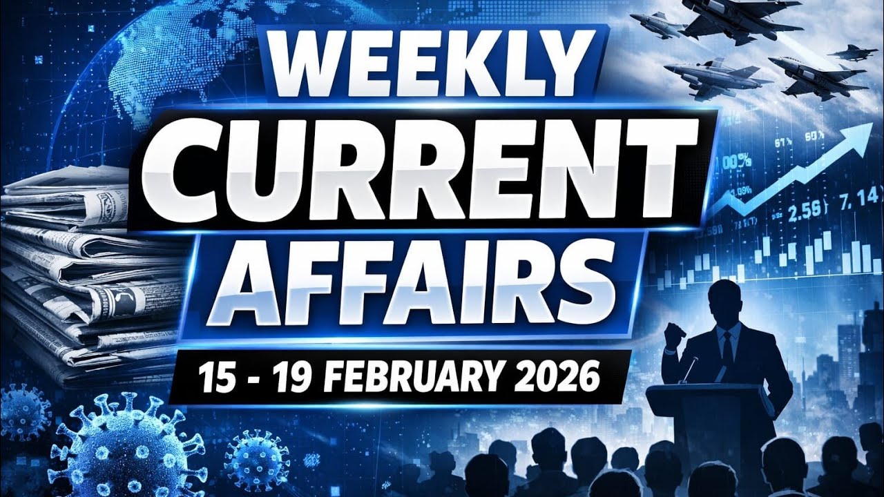 15 -19 February 2026 weekly current affairs |weekly current affairs by Magnet Approach 