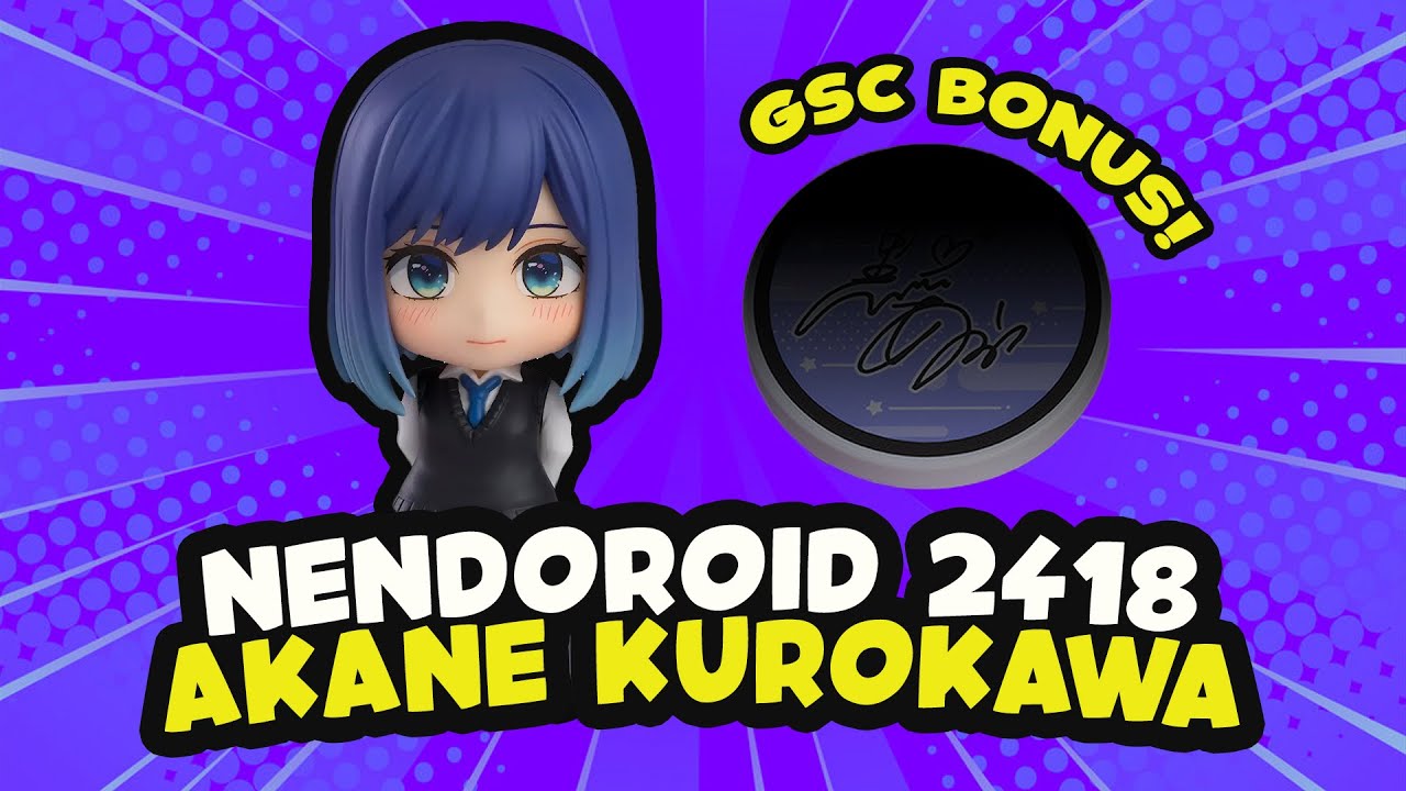 Nendoroid 2418 Akane Kurokawa |【Oshi No Ko】