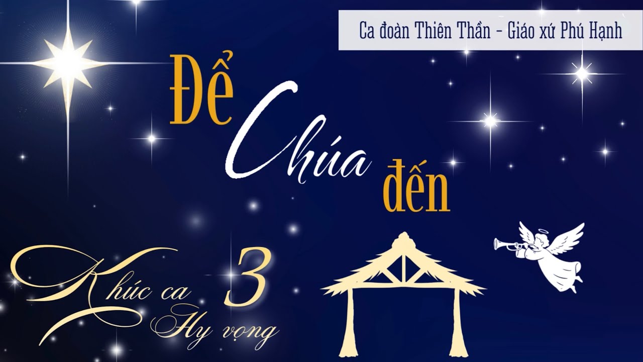 ĐỂ CHÚA ĐẾN (Lm Nguyễn Duy) | Chúa Nhật III MV Năm A