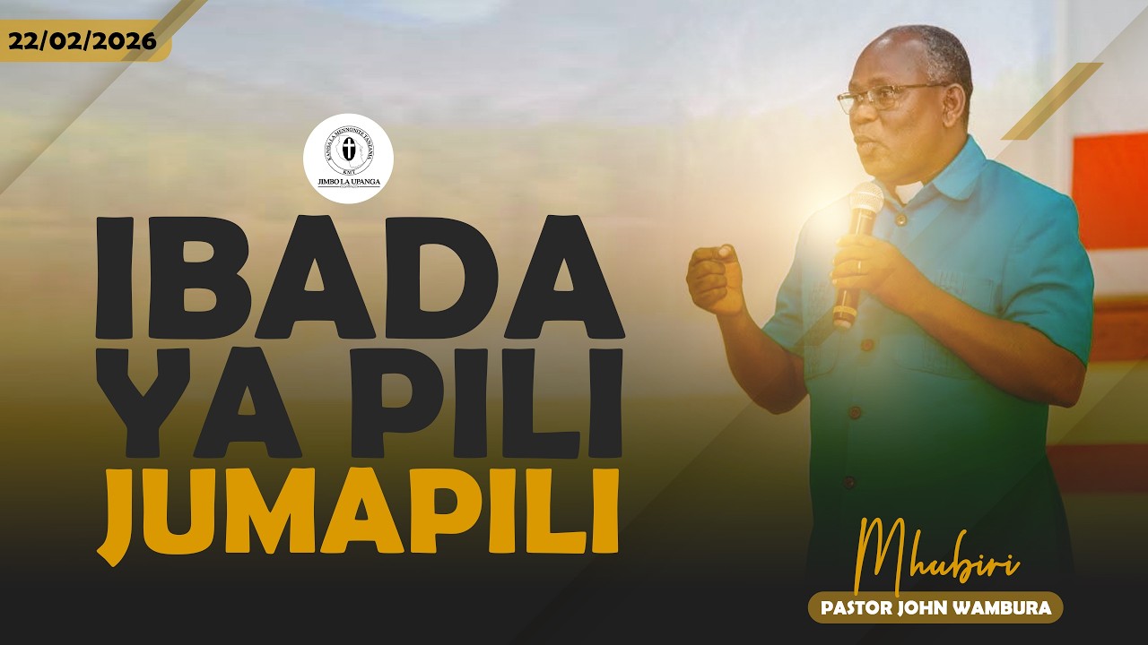 KARIBU USHIRIKI IBADA YA PILI LEO JUMAPILI 22.02.2026