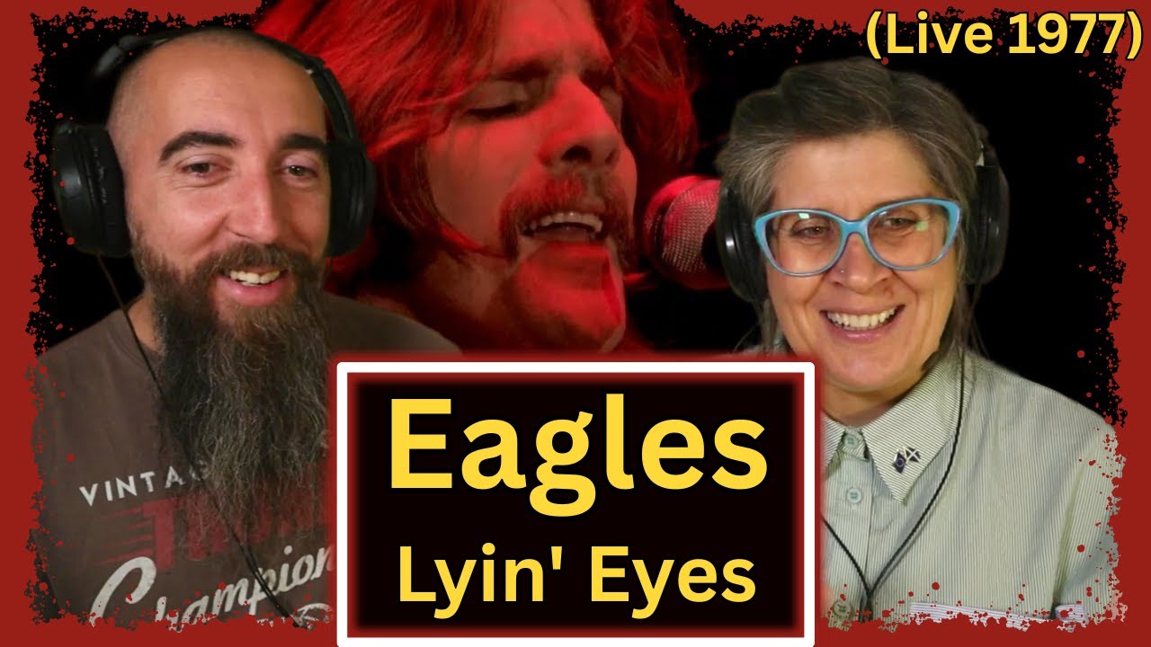 Eagles - Lyin' Eyes (РЕАКЦИЯ) с моей женой
