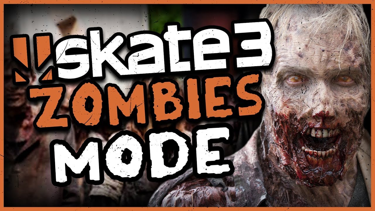 Skate 3 Zombie Mode