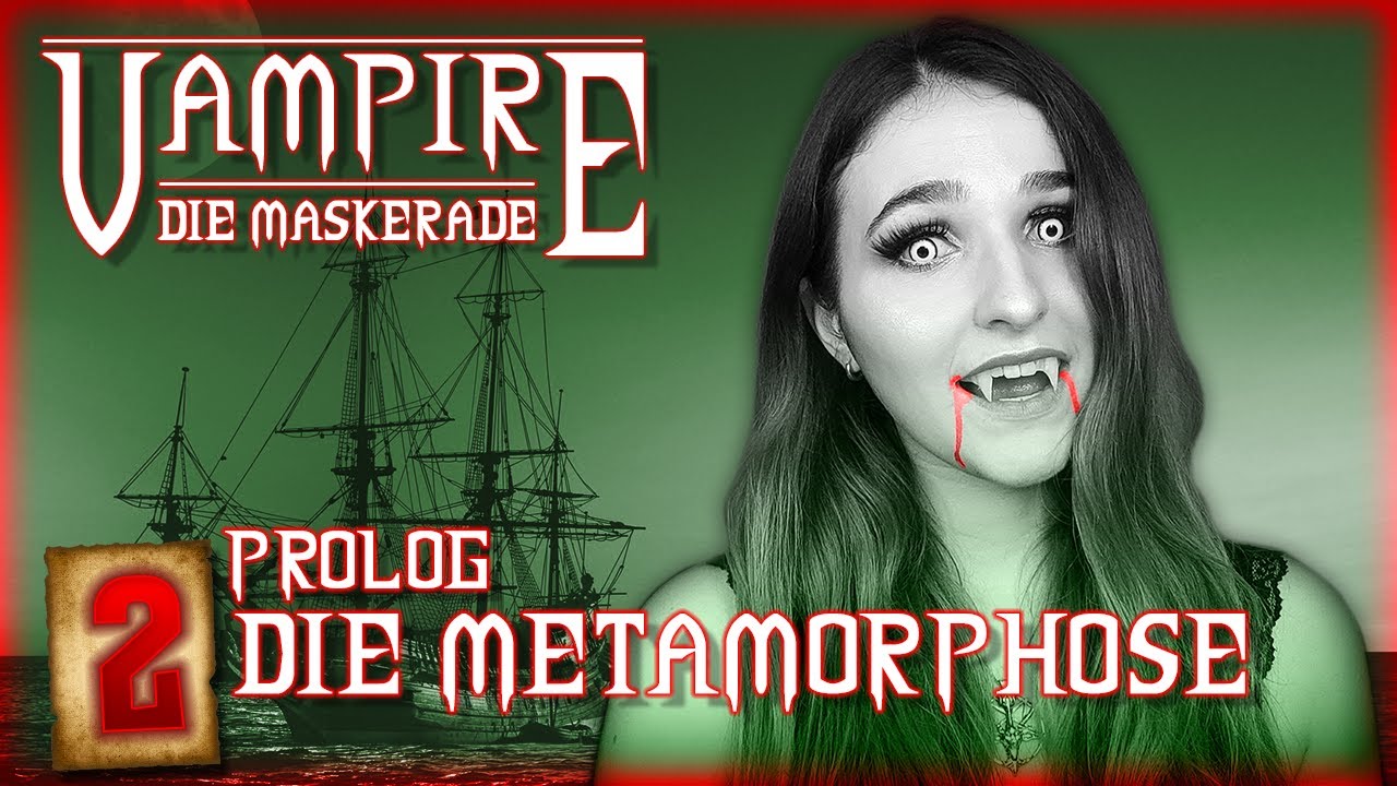 Vampire: The Masquerade 02: Prolog - Die Metamorphose (1890 A.D.) Pen and Paper LetsPlay (V:tM V20)