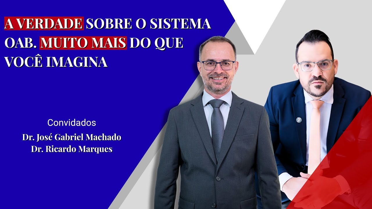 A VERDADE SOBRE O SISTEMA OAB. MUITO MAIS DO QUE VOCÊ IMAGINA - #1