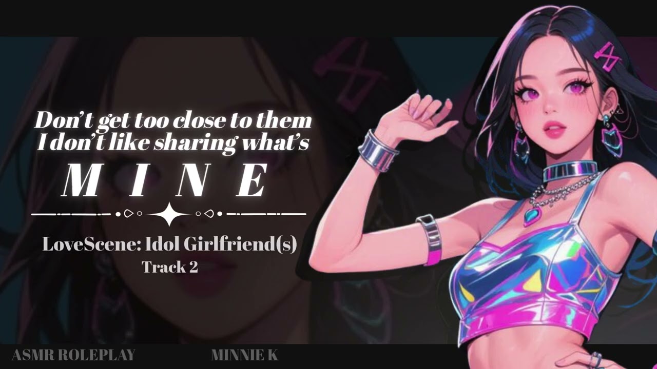 What’s Mine Is Mine | LoveScene: Idol Girlfriend(s) Track 2