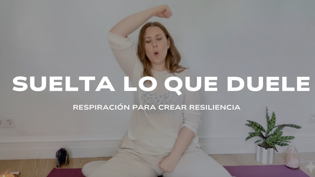 Yoga y respiactión para Libera lo que Duele de los Cambios Inesperados