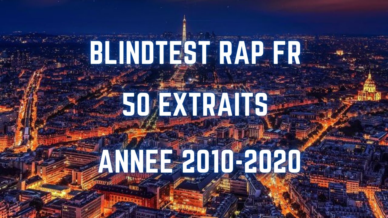 Blind test Rap FR 2010-2020