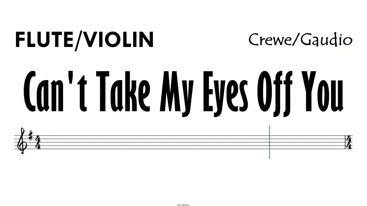 Can't Take My Eyes Off You Flute Violin Sheet Music Backing Track Partitura