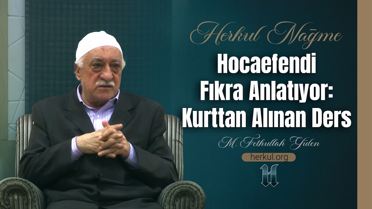 Nağme - 76 - | Hocaefendi Fıkra Anlatıyor: Kurttan Alınan Ders | M. Fethullah Gülen | (2012/06/27)