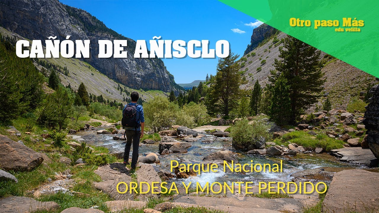 Senderismo | Cañón de Añisclo hasta Fuen Blanca (P.N. de Ordesa y Monte perdido)