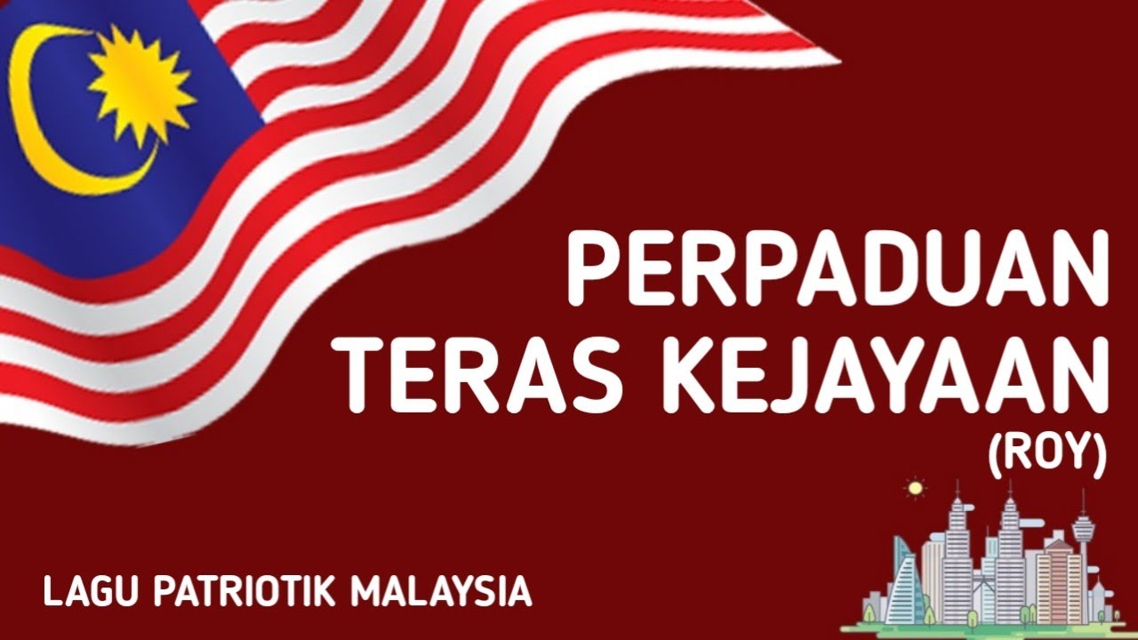 Perpaduan Teras Kejayaan (Roy) | Lagu Patriotik Malaysia