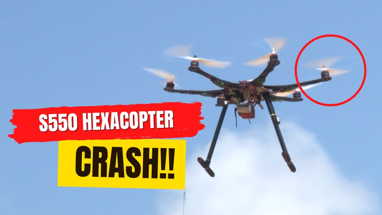 S550 Hexacopter crash